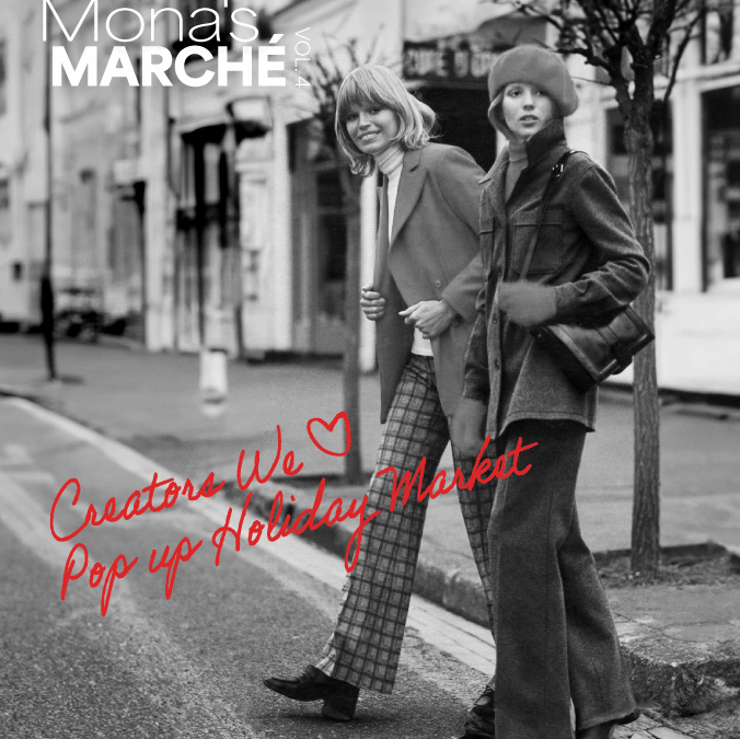 MONA’S MARCHE: POP UP HOLIDAY MARKET VOL.4
